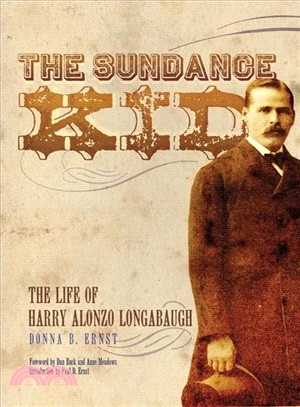 The Sundance Kid ─ The Life of Harry Alonzo Longabaugh