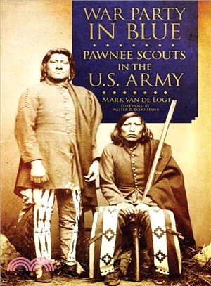 War Party in Blue ─ Pawnee Scouts in the U.S. Army