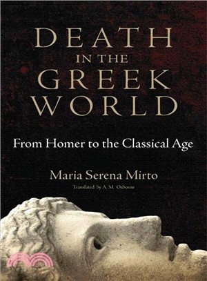 Death in the Greek World ─ From Homer to the Classical Age