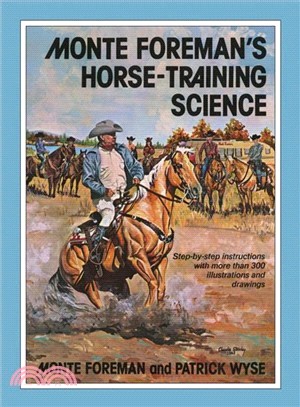 Monte Foreman's Horse-Training Science