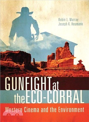 Gunfight at the Eco-Corral—Western Cinema and the Environment