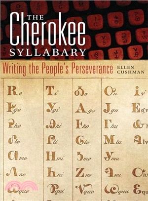 The Cherokee Syllabary ─ Writing the People's Perseverance