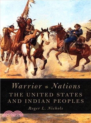 Warrior Nations ― The United States and Indian Peoples