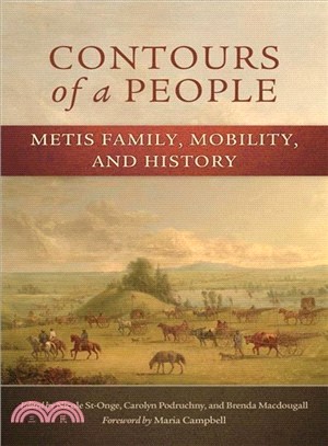 Contours of a People ― Metis Family, Mobility, and History