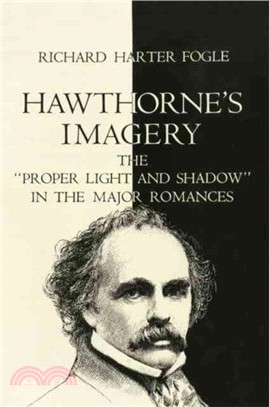 Hawthorne's Imagery：The "proper Light and Shadow" in the Major Romances