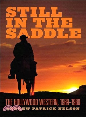 Still in the Saddle ─ The Hollywood Western, 1969-1980