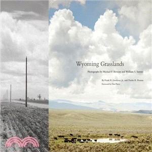 Wyoming Grasslands ─ Photographs by Michael P. Berman and William S. Sutton