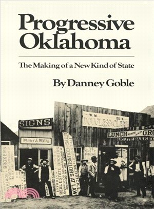 Progressive Oklahoma ― The Making of a New Kind of State