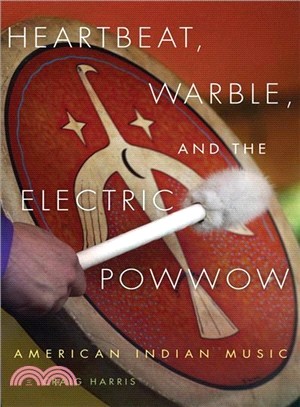 Heartbeat, Warble, and the Electric Powwow ─ American Indian Music