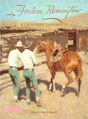 Frederic Remington ─ A Catalogue Raisonne II