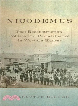 Nicodemus ─ Post-Reconstruction Politics and Racial Justice in Western Kansas