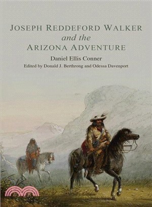 Joseph Reddeford Walker and the Arizona Adventure