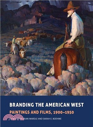 Branding the American West ─ Paintings and Films, 1900?950