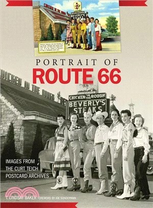 Portrait of Route 66 ─ Images from the Curt Teich Postcard Archives