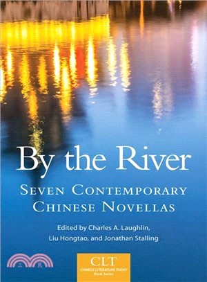 By the River ─ Seven Contemporary Chinese Novellas