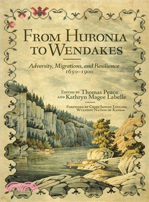 From Huronia to Wendakes ─ Adversity, Migrations, and Resilience, 1650?900
