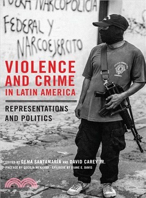 Violence and Crime in Latin America ─ Representations and Politics