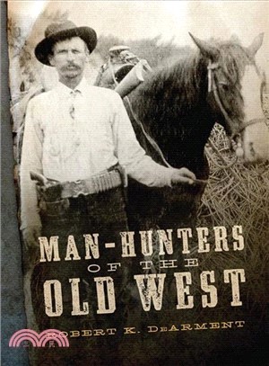 Man-Hunters of the Old West