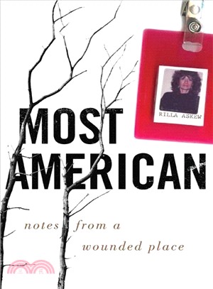 Most American ― Notes from a Wounded Place