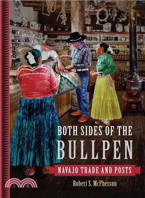 Both Sides of the Bullpen ─ Navajo Trade and Posts