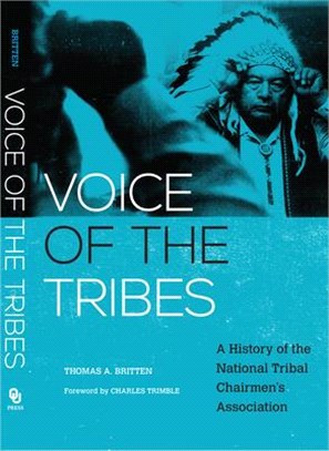 Voice of the Tribes, 20: A History of the National Tribal Chairmen's Association