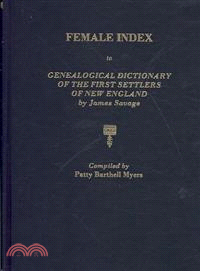 Female Index to "Genealogical Dictionary of the First Settlers of New England" by James Savage