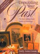 Unpuzzling Your Past: The Best-selling Basic Guide to Genealogy