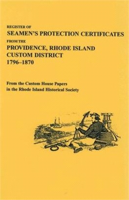 Register of Seamen's Certificates from the Providence, Rhode Island Custom District, 1796-1870