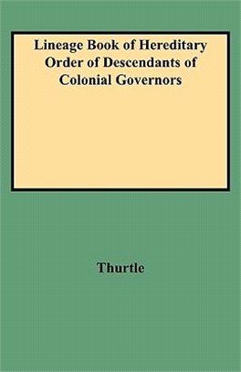 Lineage Book of Hereditary Order of Descendants of Colonial Governors