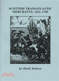 Scottish Transatlantic Merchants, 1611-1785
