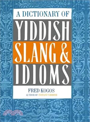 Dictionary of Yiddish Slang and Idioms