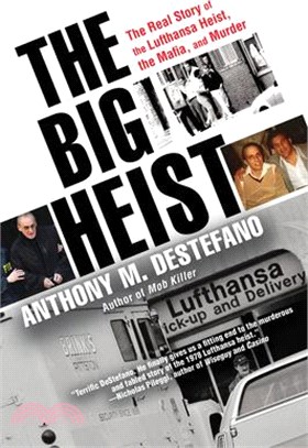 The Big Heist ― The Real Story of the Lufthansa Heist, the Mafia, and Murder