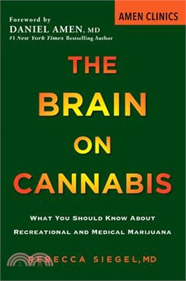 The Brain on Cannabis: What You Should Know about Recreational and Medical Marijuana