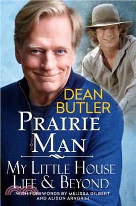Prairie Man：My Little House Life & Beyond
