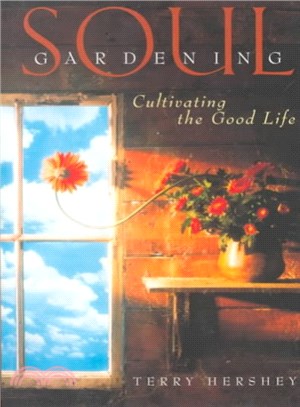 Soul Gardening ― Cultivating the Good Life
