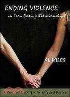 Ending Violence In Teen Dating Relationships: A Resource Guide For Parents And Pastors