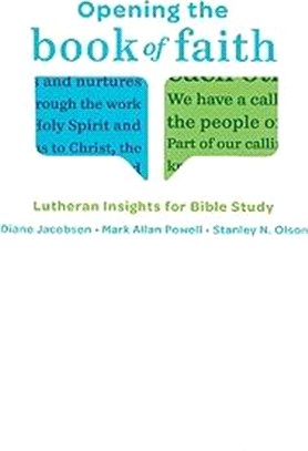 Opening the Book of Faith ― Lutheran Insights for Bible Study