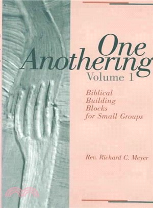 One Anothering ― Biblical Building Blocks for Small Groups