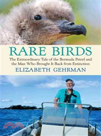 Rare Birds ─ The Extraordinary Tale of the Bermuda Petrel and the Man Who Brought It Back from Extinction