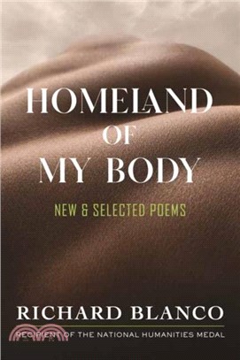 Homeland of My Body：New and Selected Poems