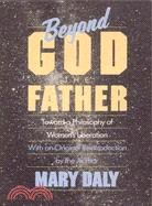 Beyond God the Father ─ Toward a Philosophy of Women's Liberation