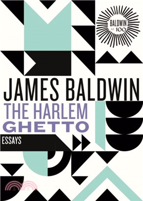 The Harlem Ghetto：Essays