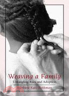 Weaving A Family: Untangling Race And Adoption