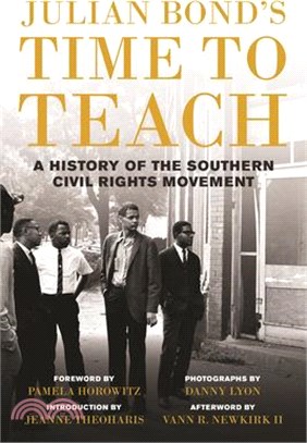Julian Bond’s Time to Teach ― A History of the Southern Civil Rights Movement