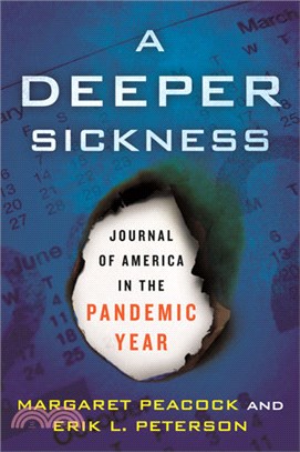 A Deeper Sickness: Journal of America in the Pandemic Year