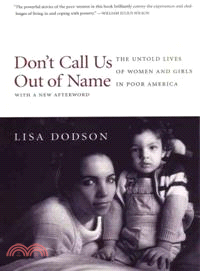 Don't Call Us Out of Name—The Untold Lives of Women and Girls in Poor America