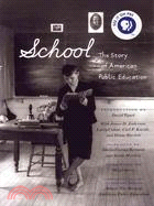 School ─ The Story of American Public Education