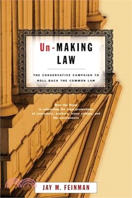 Un-Making Law ─ The Conservative Campaign to Roll Back the Common Law