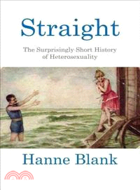 Straight ─ The Surprisingly Short History of Hetrosexuality