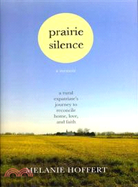 Prairie Silence ─ A Memoir